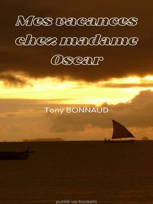 cover image of Mes vacances chez Madame Oscar